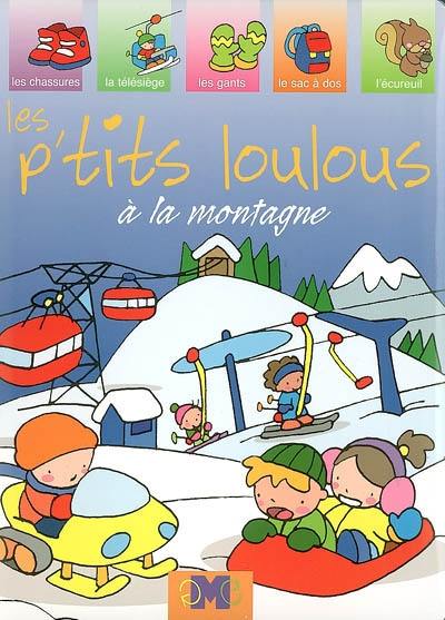 Les p'tits loulous à la montagne