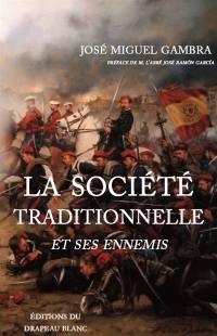 La société traditionnelle et ses ennemis