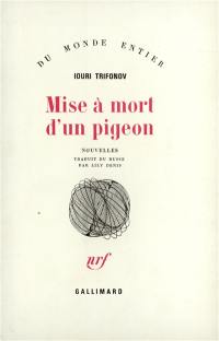 Mise à mort d'un pigeon