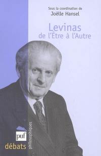 Levinas : de l'être à l'autre