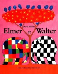 Elmer et Walter