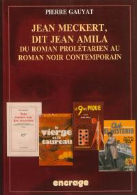 Jean Meckert, dit Jean Amila : du roman prolétarien au roman noir contemporain