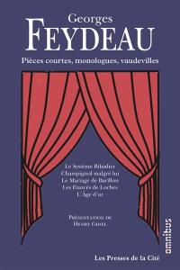 Pièces courtes, monologues, vaudevilles et comédies