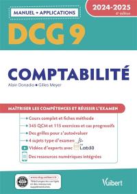 DCG 9, comptabilité : manuel + applications : 2024-2025