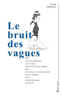 Le bruit des vagues