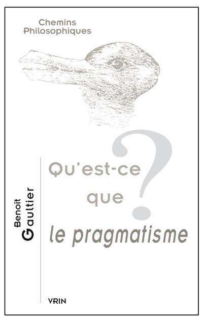 Qu'est-ce que le pragmatisme ?