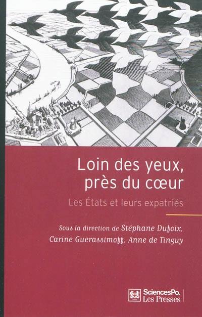 Loin des yeux, près du coeur : les Etats et leurs expatriés