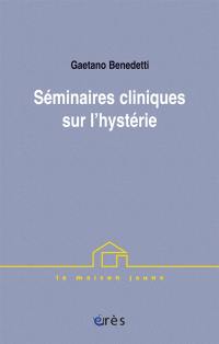 Séminaires cliniques sur l'hystérie