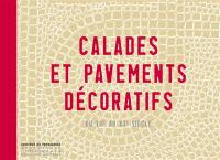 Calades et pavements décoratifs : du XIIe au XXe siècle