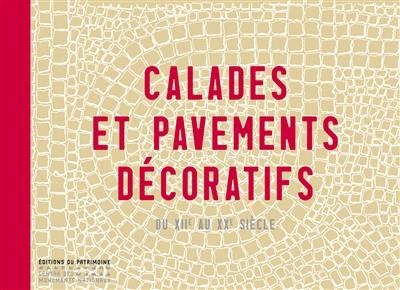 Calades et pavements décoratifs : du XIIe au XXe siècle