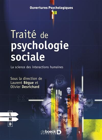 Traité de psychologie sociale : la science des interactions humaines