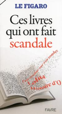 Ces livres qui ont fait scandale