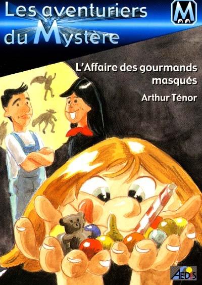 L'affaire des gourmands masqués