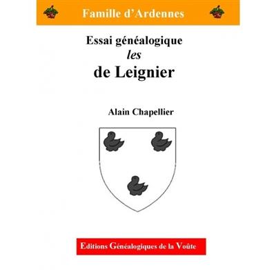 Les De Leignier : essai généalogique