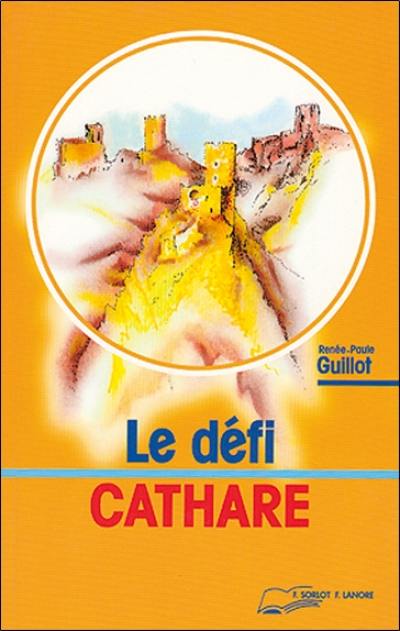 Le défi cathare