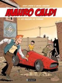 Mauro Caldi. Vol. 6. Les voleurs de Ferrari