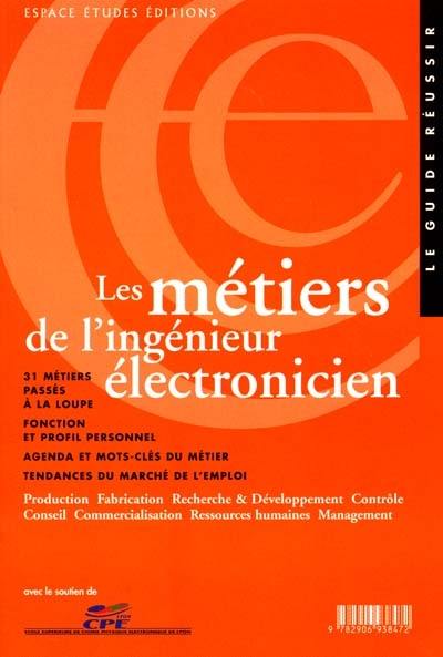 Les métiers de l'ingénieur électronicien