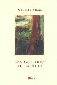 Les cendres de la nuit. Trois peintres