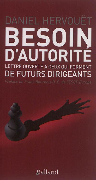 Besoin d'autorité : lettre ouverte à ceux qui forment de futurs dirigeants