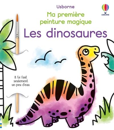 Les dinosaures : ma première peinture magique