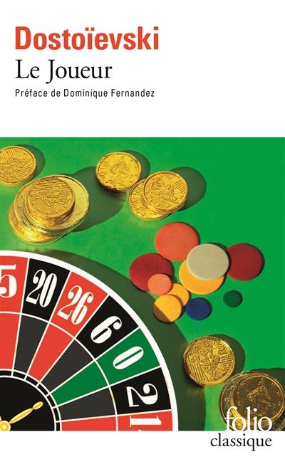 Le joueur. Dostoievski à la roulette : extraits