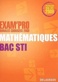 Mathématiques bac STI : annales corrigées 2009