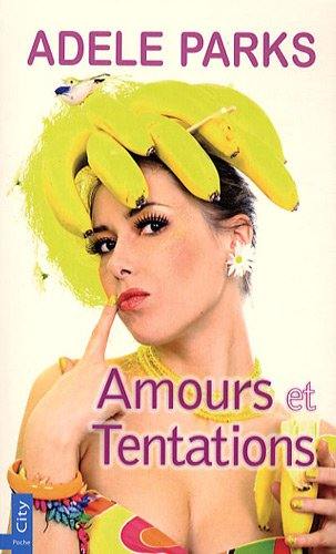 Amours et tentations !