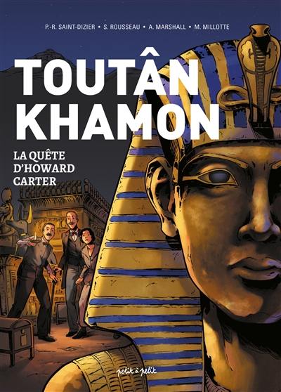 Toutânkhamon : la quête d'Howard Carter