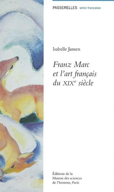 Franz Marc et l'art français du XIXe siècle