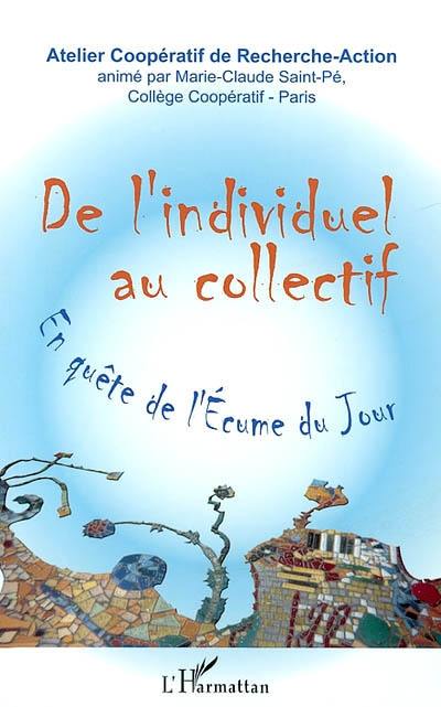 De l'individuel au collectif : en quête de L'écume du jour