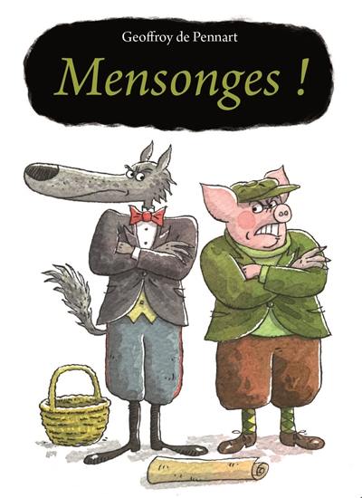 Mensonges !