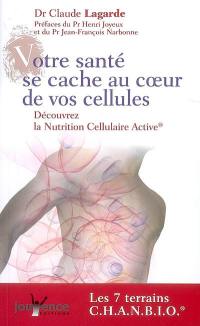 Votre santé se cache au coeur de vos cellules : découvrez la nutrition cellulaire active