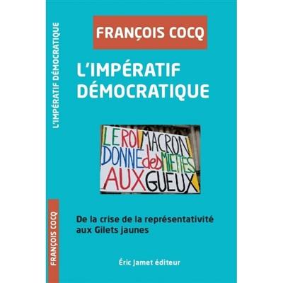 L'impératif démocratique : de la crise de la représentation aux gilets jaunes