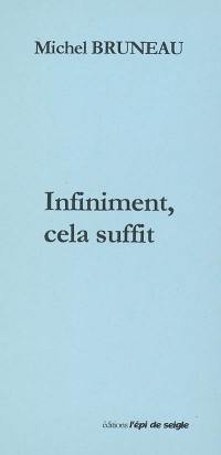 Infiniment, cela suffit