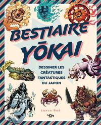 Bestiaire yokai : dessiner les créatures fantastiques du Japon