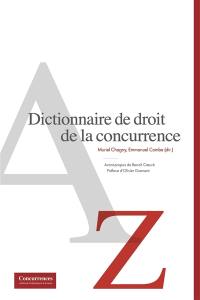 Dictionnaire du droit de la concurrence