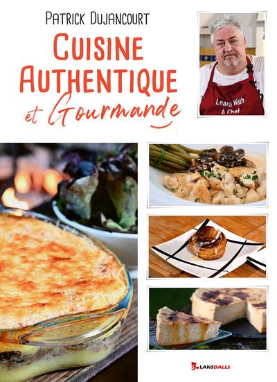 Cuisine authentique et gourmande Cuisine authentique et gourmande