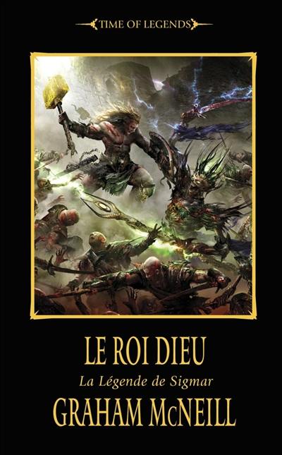 La légende de Sigmar. Le roi dieu