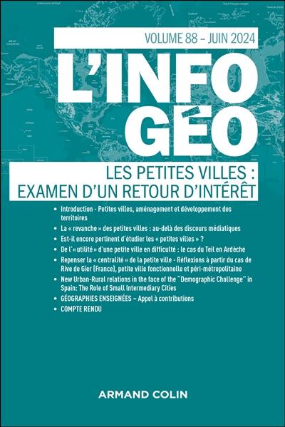 Information géographique (L'), n° 88-2. Les petites villes : examen d'un retour d'intérêt