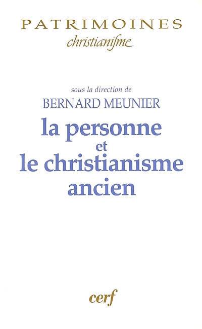 La personne et le christianisme ancien