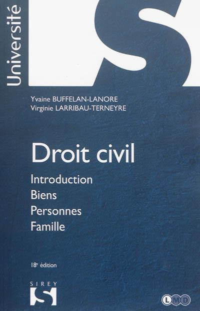 Droit civil : introduction, biens, personnes, famille