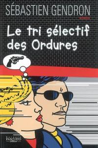 Le tri sélectif des ordures