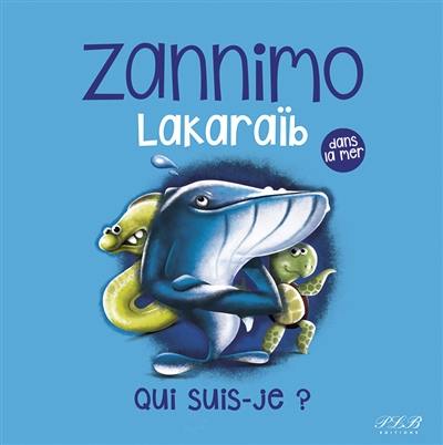 Zannimo Lakaraïb. Vol. 2. Dans la mer