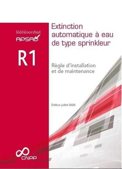 Extinction automatique à eau de type sprinkleur : règle d'installation et de maintenance Extinction automatique à eau de type sprinkleur : règle d'installation et de maintenance