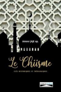 Le chiisme : clés historiques et théologiques