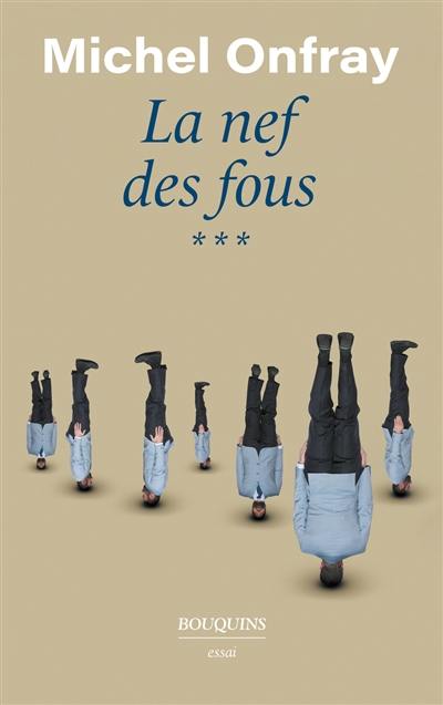 La nef des fous : des nouvelles du Bas-Empire. Vol. 3