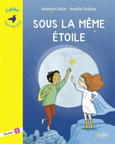 Sous la même étoile