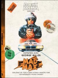 Rockyrama, hors série, n° 10. Mad Max : George Miller : 1979-1981-1985-2016