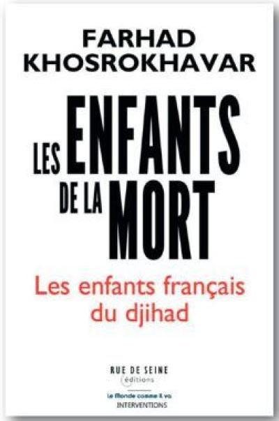 Les enfants de la mort : les enfants français du djihad