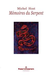 Mémoires du Serpent : recueillis par le frère Paphnuce de l'Ordre de saint Zozime & mis à jour par Edmund Orpington et son assistante